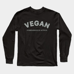 Vegan Compassion in Action Long Sleeve T-Shirt